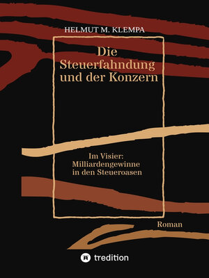 cover image of Die Steuerfahndung und der Konzern